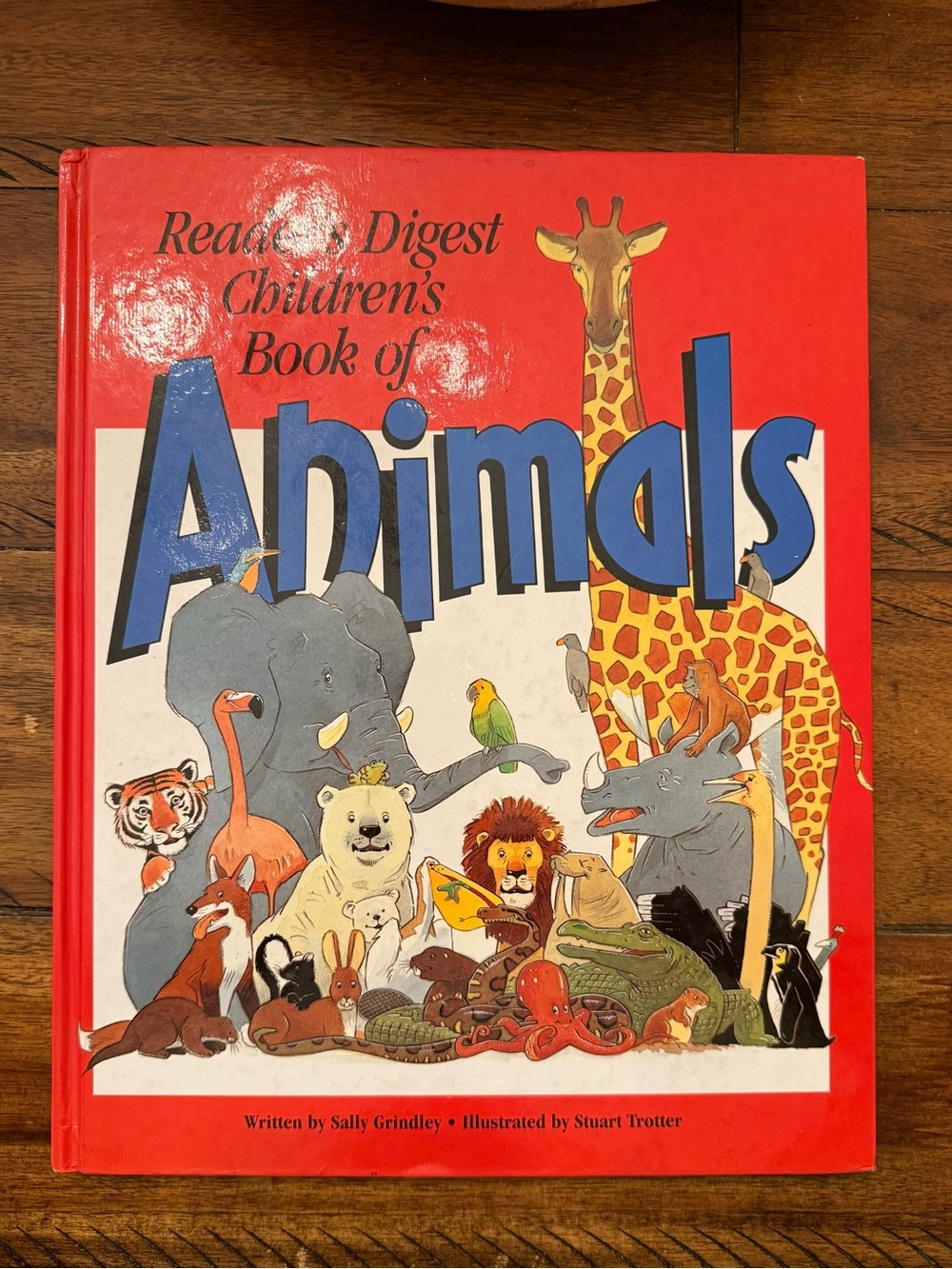 Reader’s Digest Children’s Book of Animals by Sally Grindley